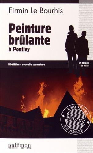 Le Duigou et Bozzi. Vol. 8. Peinture brûlante à Pontivy