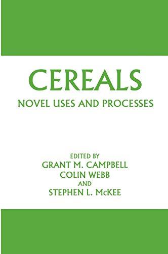 Cereals: Novel Uses and Processes