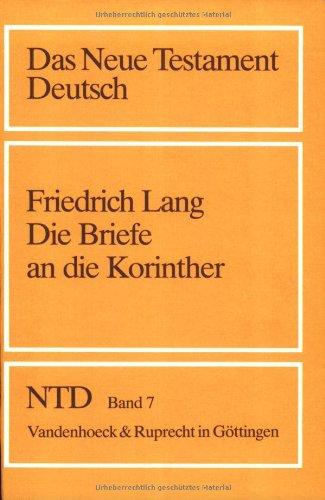 Das Neue Testament Deutsch (NTD), 11 Bde. in 13 Tl.-Bdn., Bd.7, Die Briefe an die Korinther