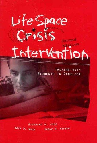 Life Space Crisis Intervention: Talking with Students in Conflict