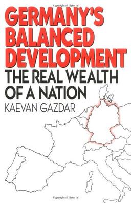 Germany's Balanced Development: The Real Wealth of a Nation