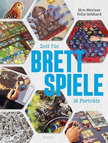 Zeit für Brettspiele: Sechzehn Porträts