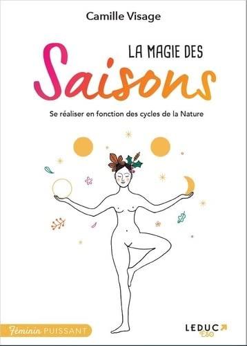 La magie des saisons : se réaliser en fonction des cycles de la nature