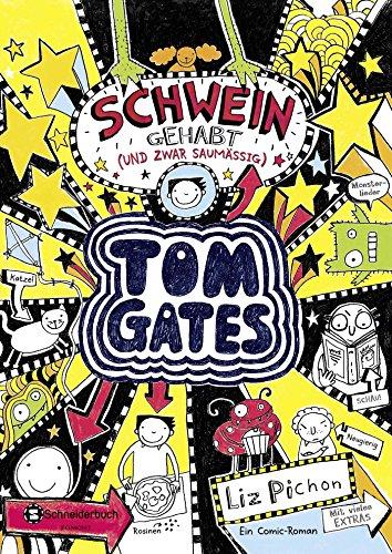 Tom Gates, Band 07: Schwein gehabt (und zwar saumäßig)