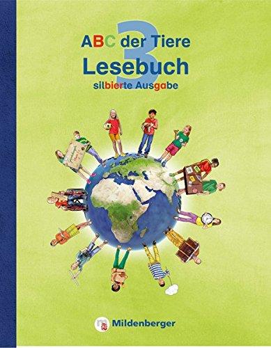 ABC der Tiere 3 - Lesebuch, silbierte Ausgabe · Neubearbeitung