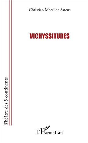 Vichyssitudes