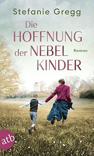 Die Hoffnung der Nebelkinder: Roman (Die Schatten des Krieges, Band 3)