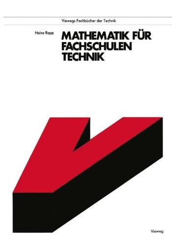 Mathematik für Fachschulen Technik (Viewegs Fachbücher der Technik)