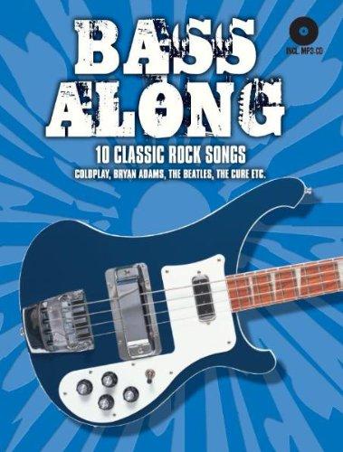 Bass Along. 10 Classic Rock Songs. Coldplay, Bryan Adams, The Beatles, The Cure etc. Incl. MP3-CD