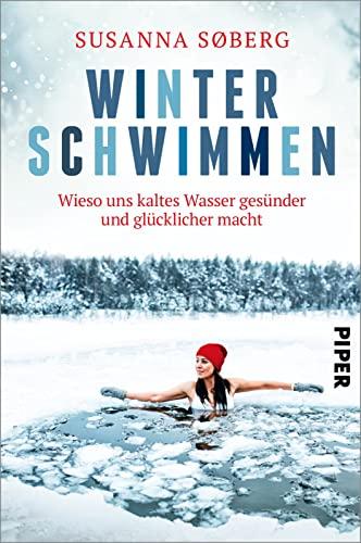 Winterschwimmen: Wieso uns kaltes Wasser gesünder und glücklicher macht | Gesundheitsbooster Kälte