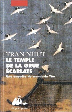 Une enquête du mandarin Tân. Le temple de la grue écarlate