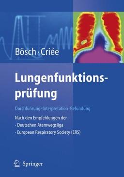 Lungenfunktionsprüfung: Durchführung – Interpretation - Befundung: Durchfuhrung - Interpretation - Befundung