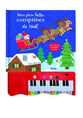 Mes plus belles comptines de Noël : 15 comptines à jouer au piano