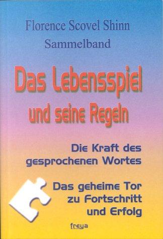 Das Lebensspiel und seine Regeln. Sammelband