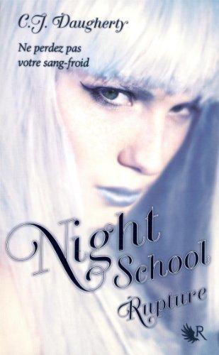 Night school. Vol. 3. Rupture