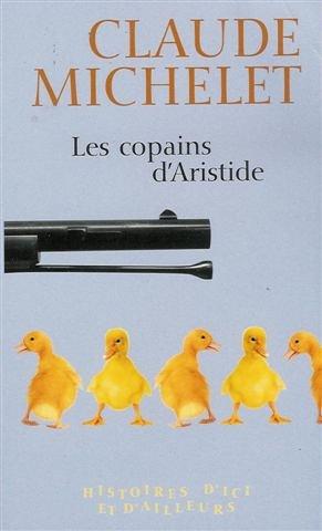 Les copains d'Aristide : Histoires d'ici et d'ailleurs