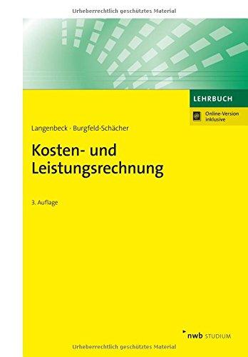 Kosten- und Leistungsrechnung (NWB Studium Betriebswirtschaft)