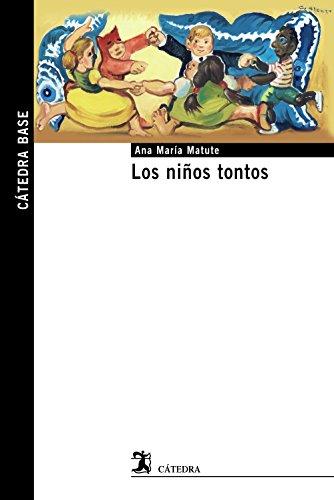 Los niños tontos (Cátedra Base)