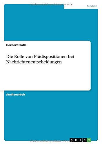 Die Rolle von Prädispositionen bei Nachrichtenentscheidungen