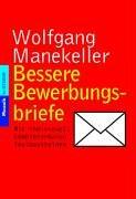 Bessere Bewerbungsbriefe. Mit individuell kombinierbaren Textbausteinen.