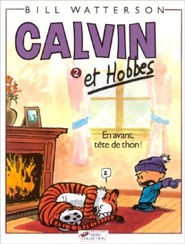 Calvin et Hobbes. Vol. 2. En avant, tête de thon !