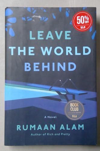 Leave the World Behind by Rumaan Alam Barnes & Noble Book Club Exclusive