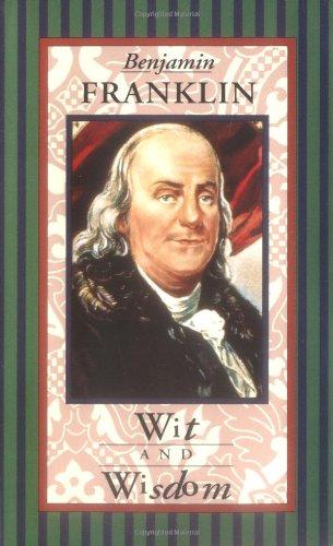 Benjamin Franklin Wit & Wisdom (Americana Pocket Gift Editions)