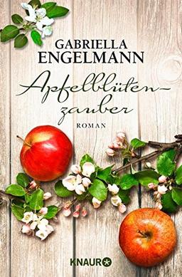 Apfelblütenzauber: Roman