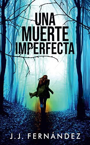 Una muerte imperfecta