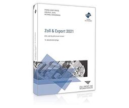 Zoll & Export 2021: Alles, was Sie jetzt wissen müssen!