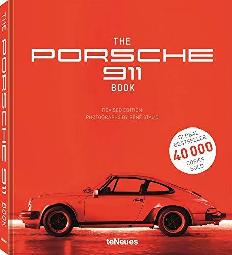 The Porsche 911 Book, New Revised Edition - Der Dauerbrenner von René Staud über einen Klassiker der Automobilgeschichte als überarbeitete Neuauflage ... TEXTS BY JRGEN LEWANDOWSKI (Photography)