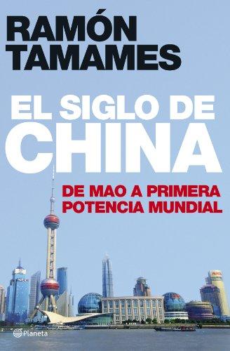 El siglo de China. De Mao a primera potencia mundial ((Fuera de colección))