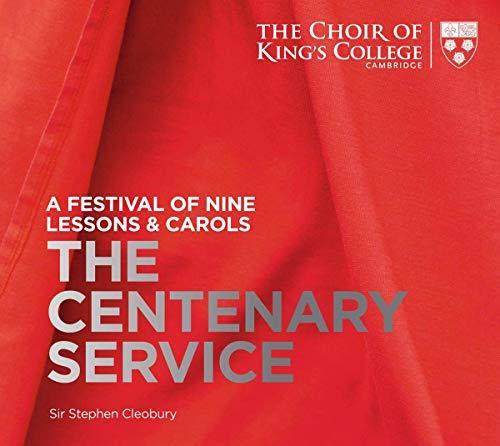 A Festval of Nine Lessons & Carols - The Centenary Service