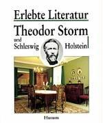 Theodor Storm und Schleswig-Holstein