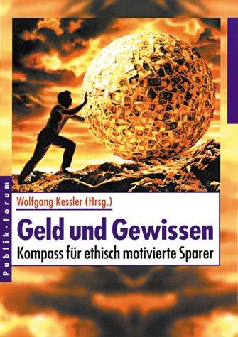 Geld und Gewissen: Kompass für ethisch motivierte Sparer