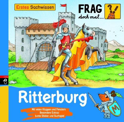 Frag doch mal ... die Maus! Erstes Sachwissen - Ritterburg: Band 12: Mit vielen Klappen und Fenstern. Besondere Extras: bunte Sticker und Suchspiel