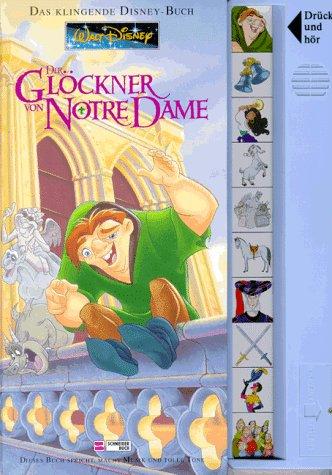 Der Glöckner von Notre Dame. Das klingende Disney- Buch