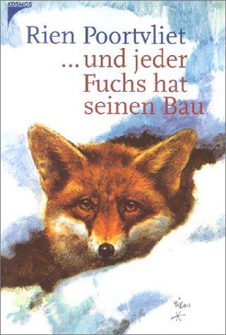 Und jeder Fuchs hat seinen Bau