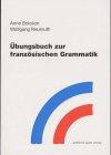 Praktische Grammatik der französischen Sprache, Übungsbuch, m. Schlüssel