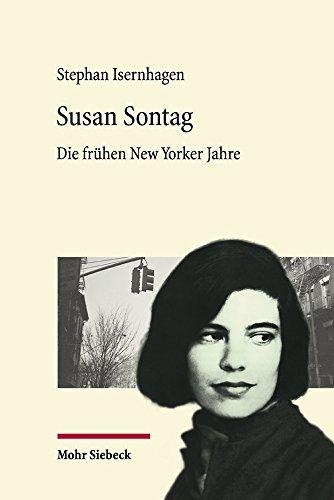 Susan Sontag: Die frühen New Yorker Jahre