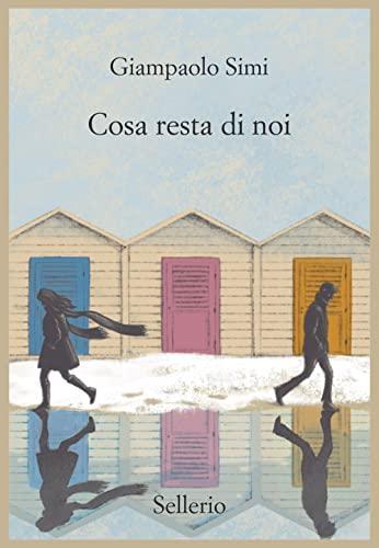 Cosa resta di noi (Promemoria)