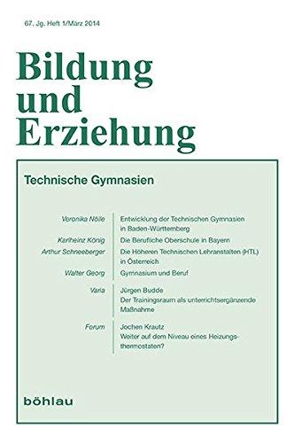 Berufliche technische Gymnasien (Bildung und Erziehung: Begründet von Franz Hilker)