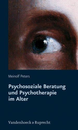 Psychosoziale Beratung und Psychotherapie im Alter. Psychotherapie und soziale Beratung älterer Menschen (Ghp Egyptology)