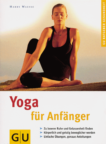 Yoga für Anfänger. GU Ratgeber Gesundheit