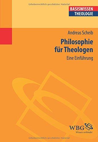 Philosophie für Theologen: Eine Einführung