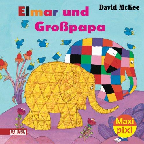 Maxi-Pixi Nr. 22: Elmar und Großpapa