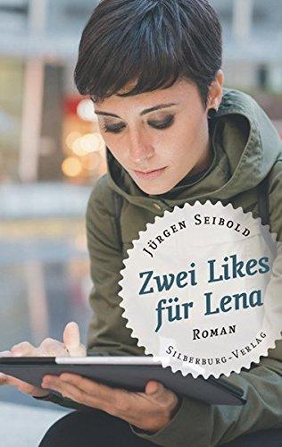 Zwei Likes für Lena: Roman