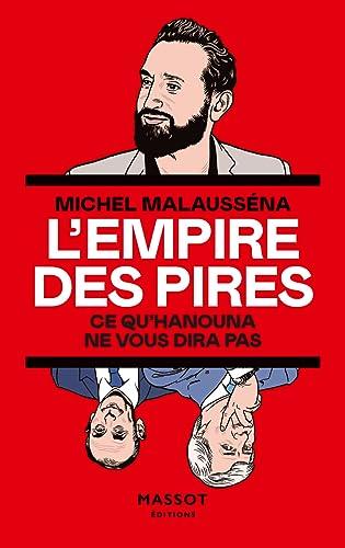 L'empire des pires : ce qu'Hanouna ne vous dira pas