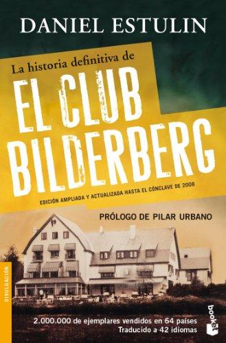 La historia definitiva del Club Bilderberg (Divulgación, Band 2)