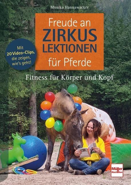 Freude an Zirkuslektionen für Pferde: Fitness für Körper und Kopf